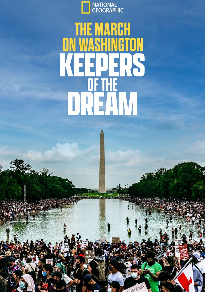 The March on Washington Keepers of the Dream streaming